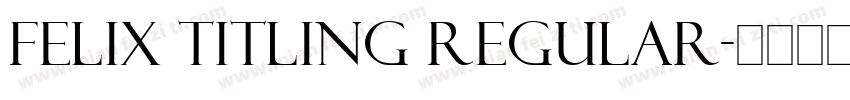 Felix Titling Regular字体转换